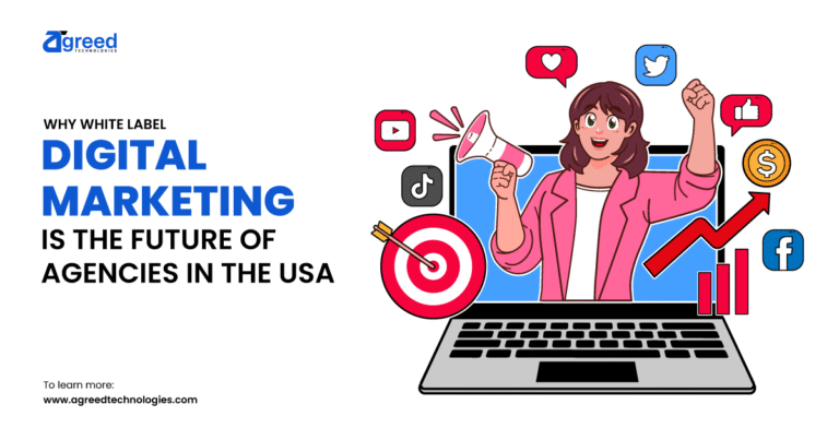 Why White Label Digital Marketing is the Future of Agencies in the USA